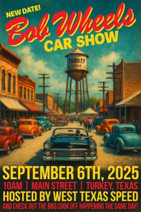 The Bob Wheels Car Show and Bob Wills Day BBQ Cookoff has been rescheduled for Saturday, Sept. 6.