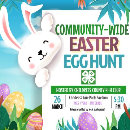 Childress County 4-H plans Community-Wide Easter Egg Hunt