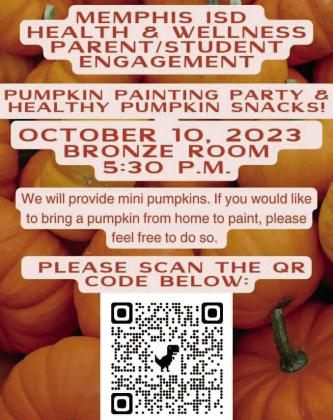 The Memphis Independent School District (ISD) Health and Wellness Parent and Student Engagement committee will host a Pumpkin Painting Party at 5:30 p.m. Tuesday, Oct. 10 at the First Bank &amp;amp; Trust Bronze Room. Mini pumpkins will be provided to paint, as well as healthy pumpkin snacks. Graphic Courtesy of Memphis ISD