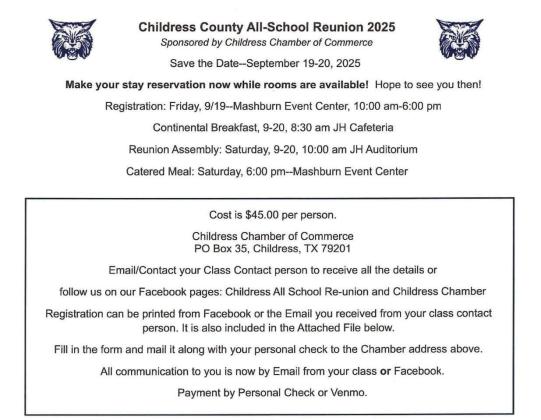 The Childress County All-School Reunion is scheduled for Friday, Sept. 19-Saturday, Sept. 20. Childress Chamber of Commerce