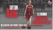 Taytum Kane, Freshman, Newcomer of the Year