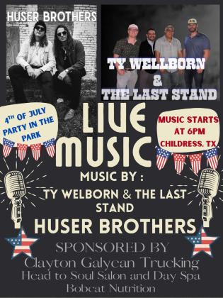 For the first time ever, the Fourth of July Party in the Park will welcome live music, including the Huser Brothers and Ty Wellborn and the Last Stand, which will kick off at 6 p.m. Friday, July 4 at Fair Park in Childress. Fourth of July Party in the Park