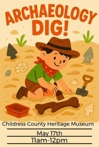 Aspiring archaeologists invited to get their hands dirty at Childress County Heritage Museum’s Archaeology Dig