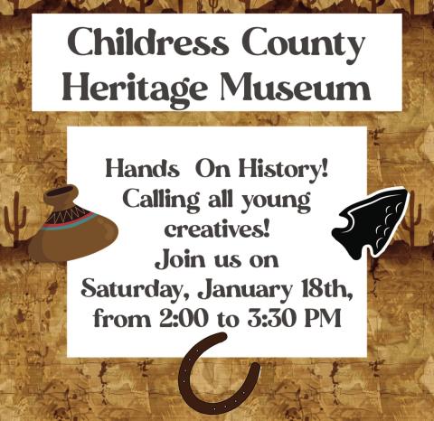 Childress County Heritage Museum to host Hands-On History