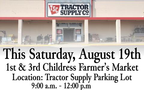Childress Farmer’s Market to celebrate National Farmer’s Market Day in conjunction withTractor Supply Co.