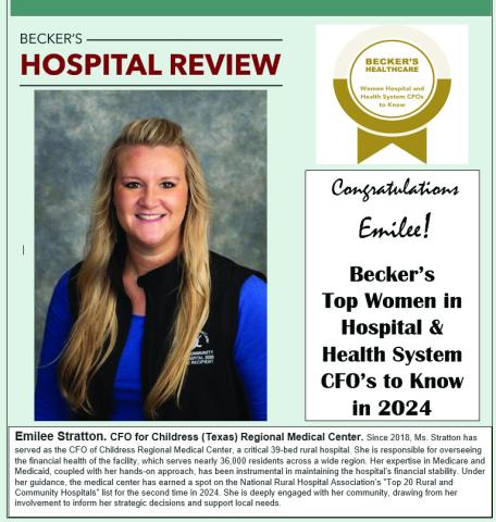 Childress Regional Medical Center Chief Financial Officer (CFO) Emilee Stratton was recently selected to Becker’s Hospital Review’s Top Women Hospital and Health System CFOs to Know in 2024. Photo Courtesy of Childress Regional Medical Center