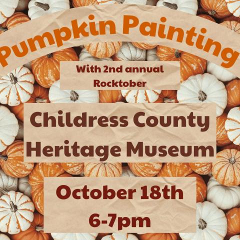 Childress County Heritage Museum to host punpking painting party