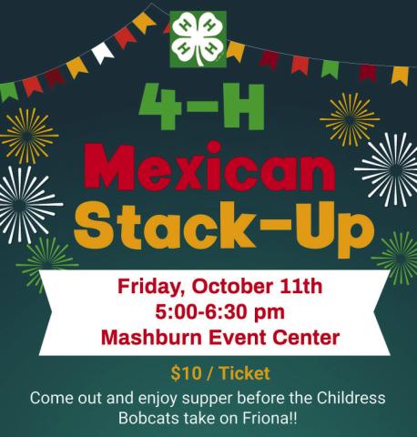 Support Childress County 4-H at upcoming Mexican Stack-Up