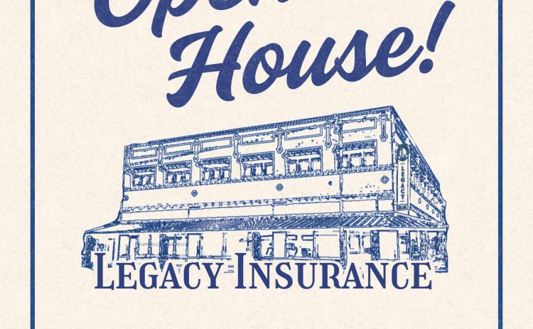 Legacy Insurance Group will host an Open House event from 4-7 p.m. Friday, Jan. 9 at their newest location, 300 Commerce St. Legacy Insurance Group