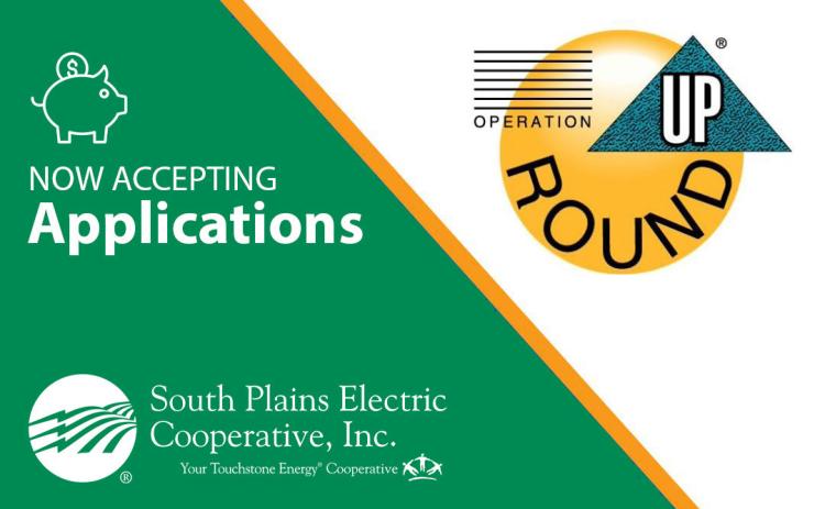 South Plains Electric Coopertiave will accept Operation Round Up Community grant applications through Friday, Sept. 26. Applicants can apply online at SPEC.coop/ operationroundup. The Red River Sun