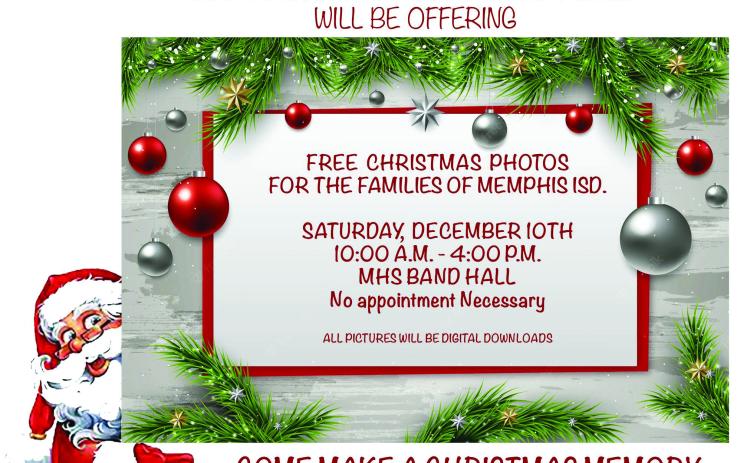 This holiday season, KKR Photograhy and Memphis Independent School District (ISD) will be offering free Christmas photos to the families of Memphis ISD from 10 a.m. – 4 p.m. Saturday, Dec. 10 at the Memphis High School Band Hall. “Put on your Christmas jammies or your best Christmas attire and join us to make a Christmas memory,” KKR Photography owner Karen Rothwell said. No appointment is necessary. Photos will be available for digital download. Graphic Courtesy of KKR Photography