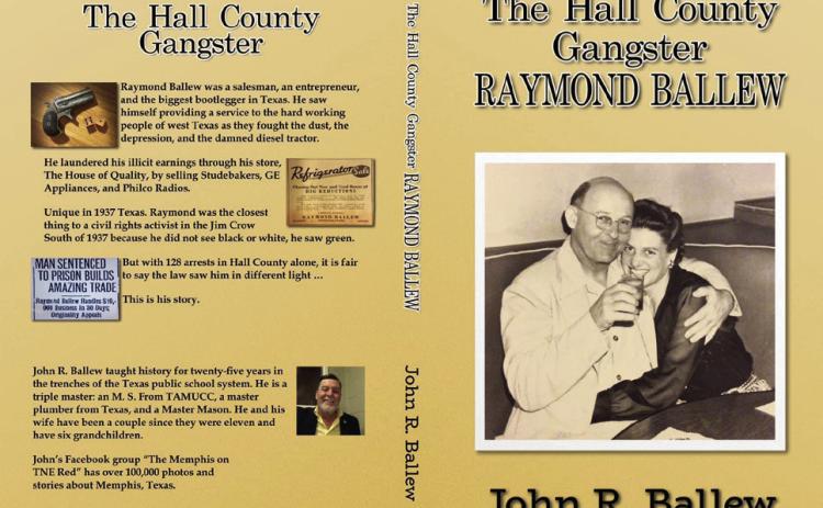 “The Hall County Gangster: Raymond Ballew” by John R. Ballew is available for purchase on Amazon. Courtesy Graphic