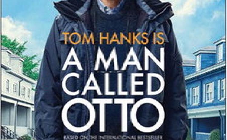 “A Man Called Otto,” featuring Tom Hanks, will show at the Palace Theater at 7 p.m. Friday, March 24. For Palace Theater text alerts, text “MOVIE” to 323-579-2011. Courtesy Image