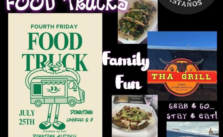 Fourth Friday Food Trucks will welcome Sabor Castaños and Tha Grill at 5 p.m. today, Friday, July 25 at the corner lot of Commerce St. and Ave. B NW. Fourth Friday Food Trucks
