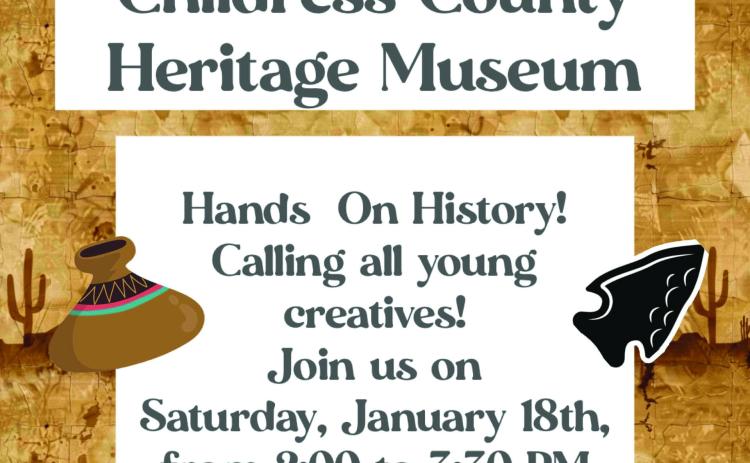 Childress County Heritage Museum to host Hands-On History