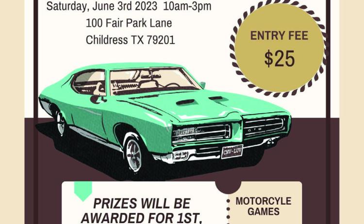 The Childress Cam Winders will host a Classic Carand Motorcycle Show from 10 a.m.-3 p.m. Saturday, June 3 at Fair Park. Entry is $25, and prizes will be awarded for first place, second place, Best of Show, People’s Choice and more. For more information or to enter, contact DeeDee Dennert at 865-323-6807. Graphic Courtesy of Childress Cam Winders