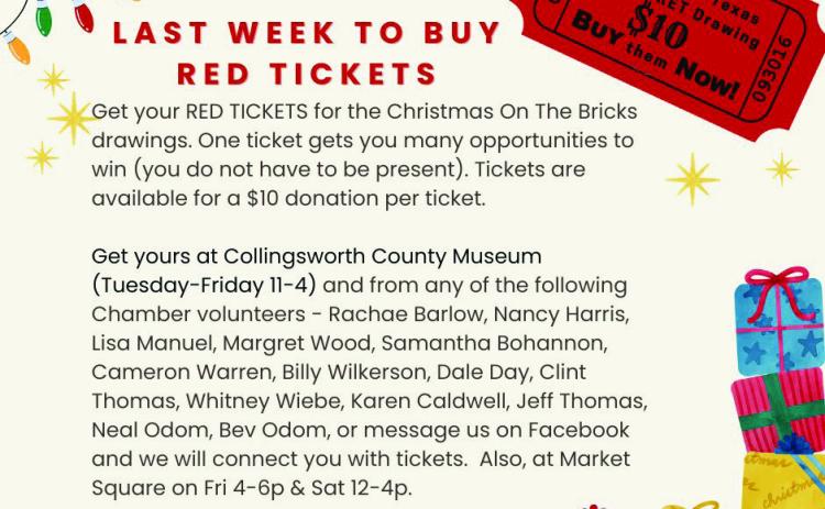 The Red Ticket drawing for Wellington’s Christmas on the Bricks promotion is scheduled for 5 p.m. Sunday, Dec. 17. The drawing will be held at Collingsworth County Museum, and one does not have to be present to win. Courtesy Image