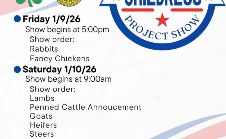 The 2026 Childress County Youth Project Show will take place Friday, Jan. 9 and Saturday, Jan. 10 at the Mashburn Event Center and Arena. Childress County Youth Project Show